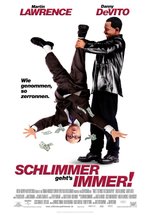 Poster  Schlimmer geht's immer!