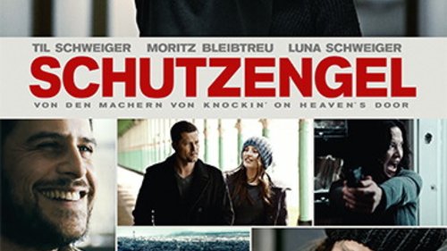 Schutzengel Film 2012 Trailer Kritik Kino De