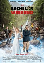 Poster The Bachelor Weekend - Leben lieber wild!