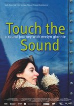 Poster Touch the Sound - A Sound Journey with Evelyn Glennie