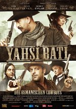 Poster Yahsi Bati - Die osmanischen Cowboys