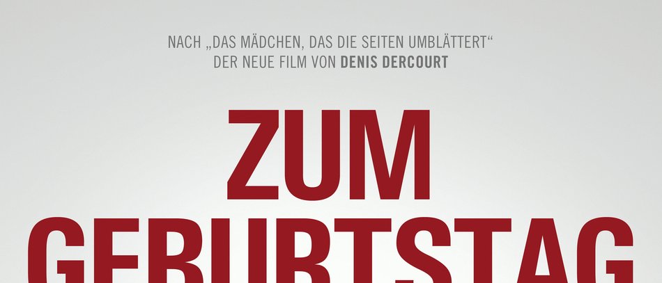 Zum Geburtstag · Film 2013 · Trailer · Kritik · KINO.de