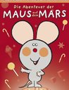 Die Abenteuer der Maus auf dem Mars - Die komplette Serie (2 DVDs) Poster