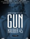 Gun - Kaliber 45 (2 DVDs) Poster