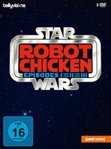 Robot Chicken - Episode I, II and III (2 Discs) Poster