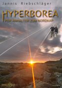 Hyperborea: Per Anhalter zum Nordkap