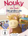 Nouky &amp; seine Freunde - Die große Lola Poster