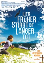 Poster Wer früher stirbt ist länger tot