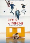 Poster Life is a Moment - 