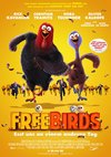 Poster Free Birds - Esst uns an einem anderen Tag 