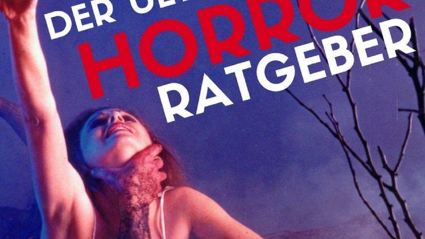 Der ultimative Horror-Ratgeber: Mit diesen 7 Schritten macht ihr JEDEN zum Horror-Fan!