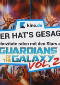 Zitate Raten mit den Stars aus "Guardians of the Galaxy Vol. 2"