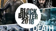 Neue Filme/Blockbuster 2018: Diese großen Kinostarts stehen noch an