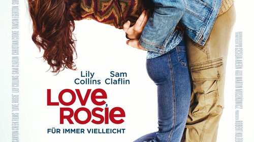 Love Rosie Fur Immer Vielleicht Film 2014 Trailer Kritik Kino De