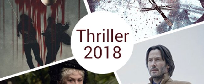 Die zehn besten Thriller 2018 mit Trailer: Auf diese Filme freuen wir uns