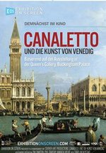 Poster Exhibition on Screen: Canaletto und die Kunst von Venedig