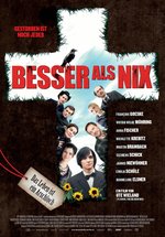 Poster Besser als nix - Gestorben ist noch jeder