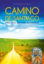 Poster Camino de Santiago - Eine Reise auf dem Jakobsweg