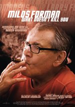 Poster Milos Forman: What Doesn't Kill You