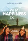 Poster What Happiness Is - Auf der Suche nach dem Glück 