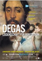 Poster Exhibition on Screen: Degas - Leidenschaft für Perfektion