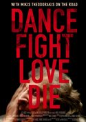 Dance Fight Love Die - With Mikis Theodoraakis on the Road
