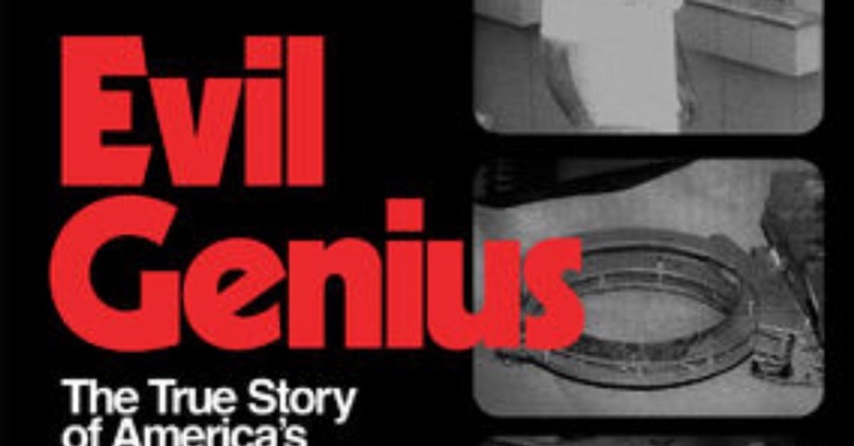 Evil Genius Die wahre Geschichte des grausamsten Banküberfalls in den