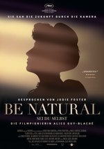 Poster Be Natural - Sei du selbst: Die Filmpionierin Alice Guy-Blaché