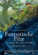 Poster Fantastische Pilze - Die magische Welt zu unseren Füßen