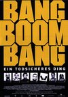Poster Bang Boom Bang 