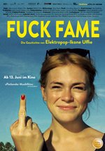 Poster Fuck Fame - Die Geschichte von Elektropop-Ikone Uffie