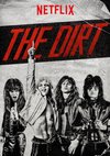 Poster The Dirt: Sie wollten Sex, Drugs & Rock'n'Roll 
