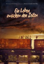 Poster Ein Leben zwischen den Zeiten