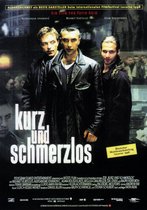 Kurz und schmerzlos