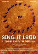 Sing It Loud - Luthers Erben in Tansania