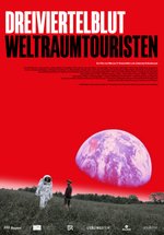 Poster Dreiviertelblut - Weltraumtouristen