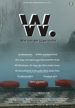 Poster W. - Was von der Lüge bleibt