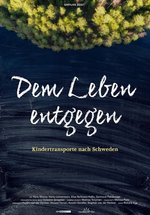 Poster Dem Leben entgegen - Kindertransporte nach Schweden