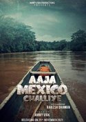 Aaja Mexico Challiye
