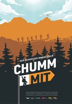 Poster Chumm mit - Der Schweizer Wanderfilm