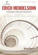 Erich Mendelsohn - Visionen für die Ewigkeit