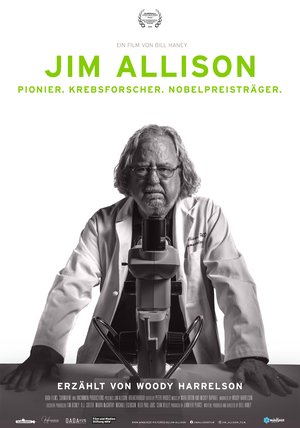 Jim Allison - Pionier. Krebsforscher. Nobelpreisträger. Poster