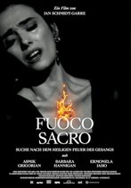 Fuoco sacro - Suche nach dem heiligen Feuer des Gesangs