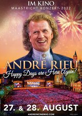 André Rieu - Happy Days Are Here Again! (Maastricht-Konzert 2022)