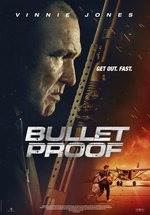 Poster Bullet Proof - Get Out. Fast.