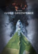 Inside Greenpeace - Was braucht es, um die Welt zu retten?