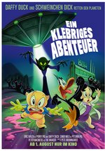 Poster Ein klebriges Abenteuer: Daffy Duck und Schweinchen Dick retten den Planeten