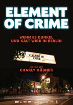 Element of Crime in Wenn es dunkel und kalt wird in Berlin