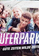 Poster Uferpark – Gute Zeiten, wilde Zeiten