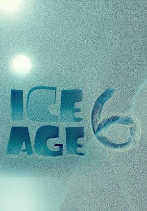 Ice Age 6 Film · Trailer · Kritik